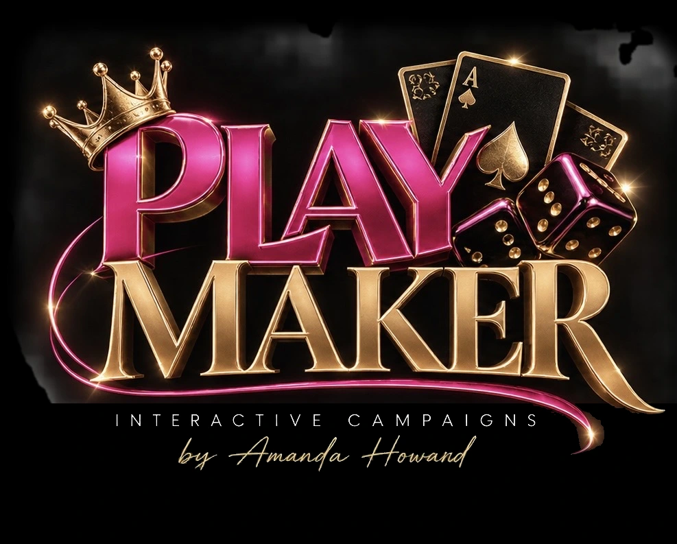 Playmaker Interactive Campaigns by Amanda Howard